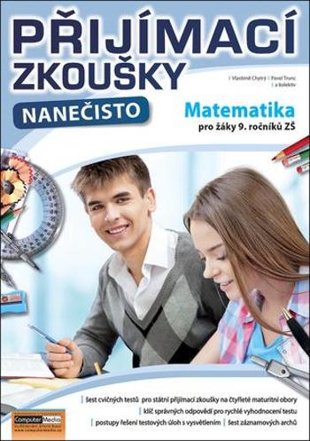 Přijímací zkoušky nanečisto Matematika pro žáky 9. ročníků ZŠ - Trunc Pavel