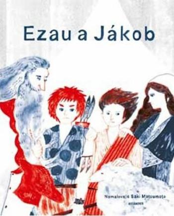 Ezau a Jákob - Ivana Pecháčková, Saki Matsumoto