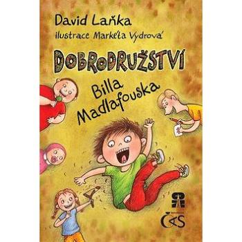 Dobrodružství Billa Madlafouska (978-80-7475-206-3)