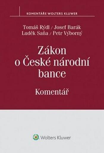 Zákon o České národní bance - Tomáš Rýdl, Josef Barák, Luděk Saňa