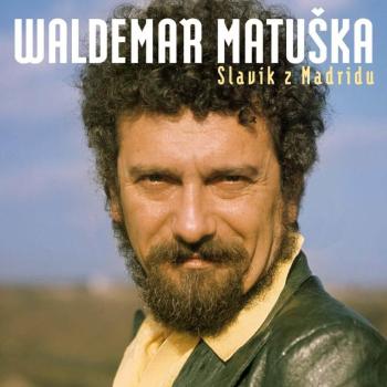 Waldemar Matuška: Slavík z Madridu (2 CD)