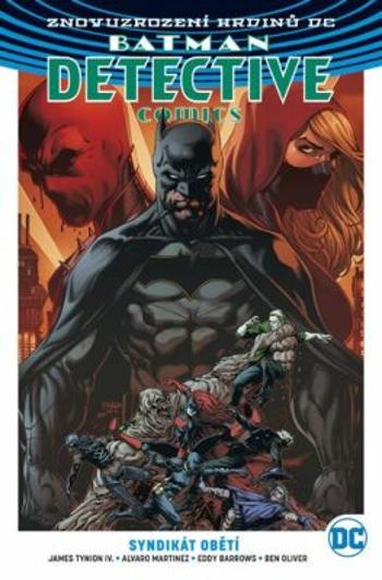 Batman Detective Comics 2: Syndikát obětí - Barrows Eddy, Martinez Alvaro, James Tynion IV.