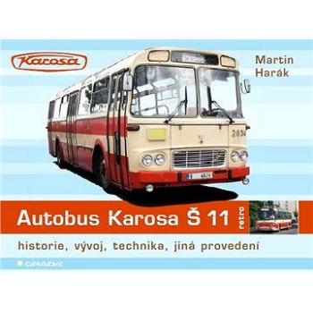 Autobus Karosa Š 11 (978-80-247-4483-4)