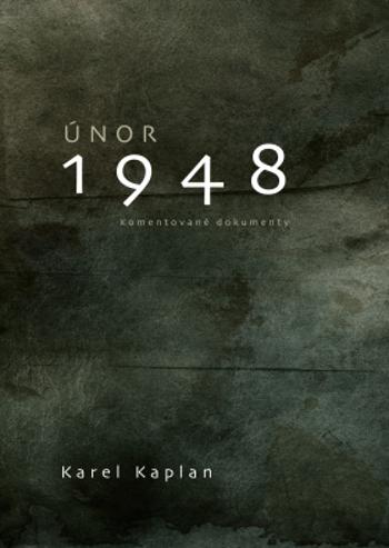 Únor 1948 - Karel Kaplan - e-kniha