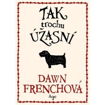 Tak trochu úžasní (978-80-257-0669-5)