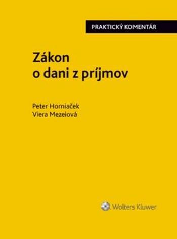 Zákon o dani z príjmov - Peter Horniaček, Viera Mezeiová