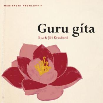 Meditační promluvy 9 - Guru gíta - Jiří Krutina - audiokniha