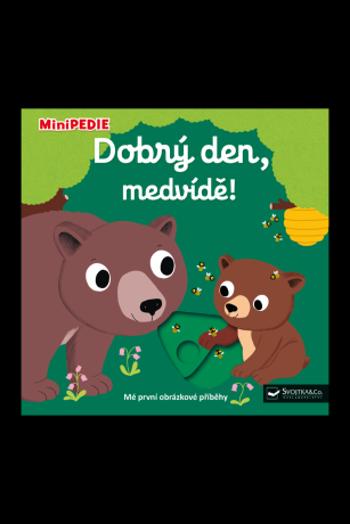 MiniPEDIE – Dobrý den, medvídě! Nathalie Choux - Nathalie Choux