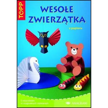 TOPP Wesole zwierzatka: z papieru (978-80-7342-079-6)