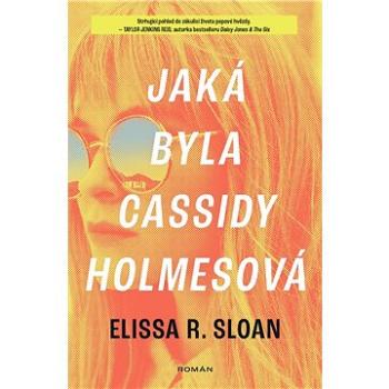 Jaká byla Cassidy Holmesová (978-80-277-0045-5)