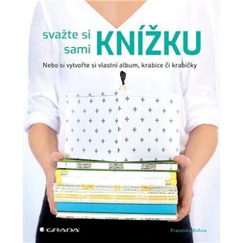 Svažte si sami knížku (978-80-271-0664-6)