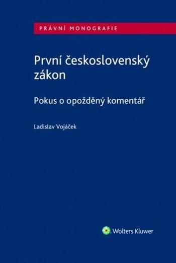 První československý zákon - Vojáček Ladislav
