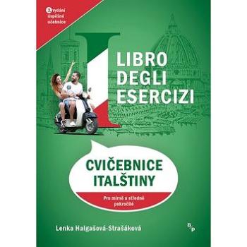 Cvičebnice italštiny Pro mírně a středně pokročilé: 3. vydání úspěšné učebnice (978-80-7485-189-6)