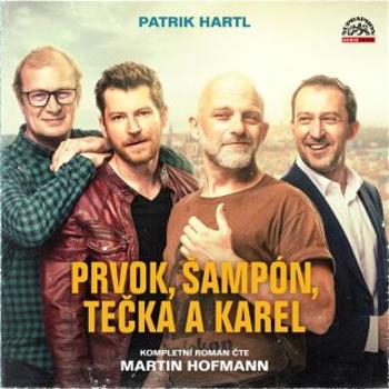 Prvok, Šampón, Tečka a Karel - Patrik Hartl - audiokniha