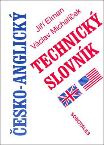 Česko-anglický technický slovník - Michalíček Václav