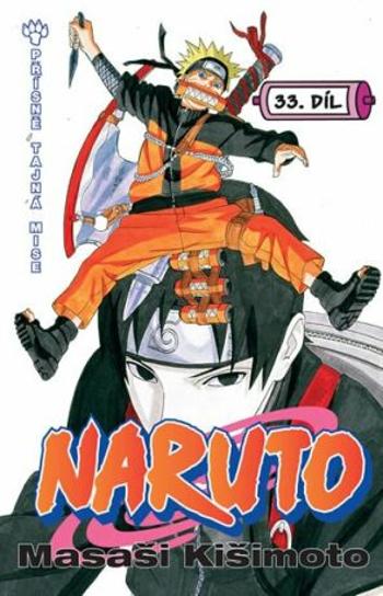 Naruto 33 - Přísně tajná mise - Masashi Kishimoto
