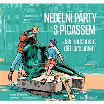 Nedělní párty s Picassem (978-80-7555-150-4)