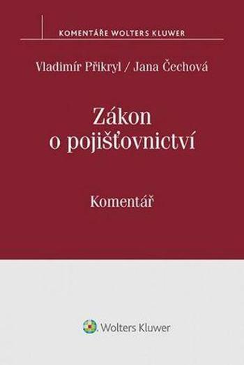 Zákon o pojišťovnictví Komentář - Přikryl Vladimír