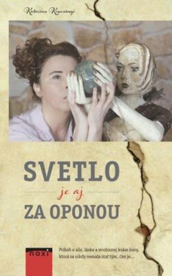 Světlo je i za oponou - Katarína Kopcsányi