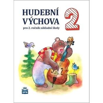 Hudební výchova 2: pro 2.ročník základní školy (978-80-7235-606-5)