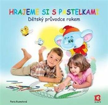 Hrajeme si s pastelkami - Pavla Rusnoková