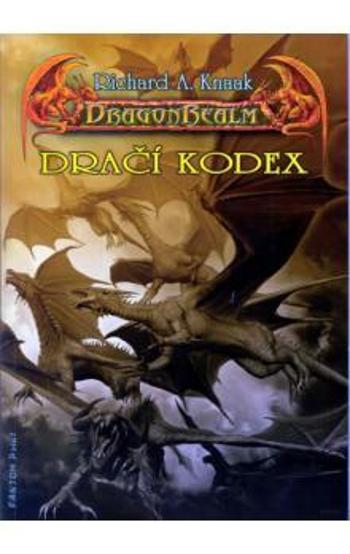 DragonRealm 7 Dračí kodex - Knaak Richard A.