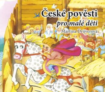 České pověsti pro malé děti - Martina Drijverová - audiokniha