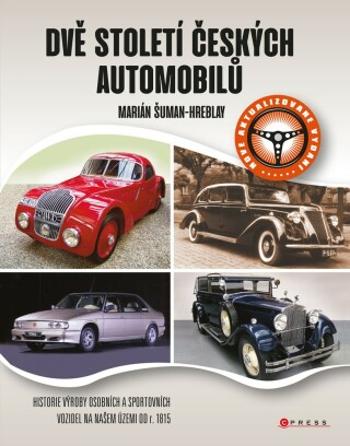 Dvě století českých automobilů - Marián Šuman-Hreblay - e-kniha