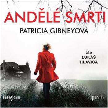 Andělé smrti - Gibneyová Patricia