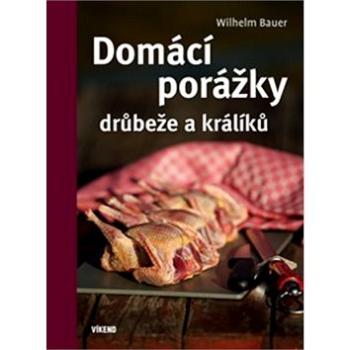 Domácí porážky drůbeže a králíků (978-80-7433-228-9)