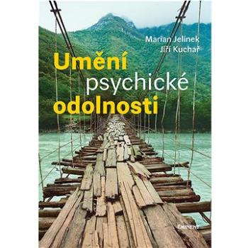 Umění psychické odolnosti (978-80-7281-579-1)