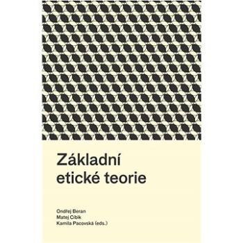 Základní etické teorie (978-80-7465-568-5)