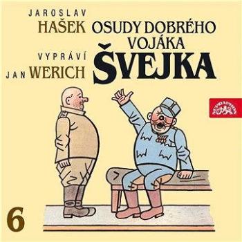 Osudy dobrého vojáka Švejka VI.