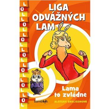 Liga odvážných lam Lama to zvládne (978-80-271-3140-2)