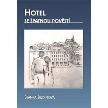 Hotel se špatnou pověstí (978-80-7354-186-6)