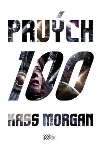 Prvých 100 - Kass Morgan - e-kniha