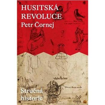 Husitská revoluce: Stručná historie (978-80-7637-189-7)