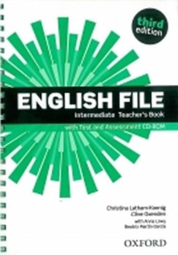English File Intermediate Teacher´s Book with Test and Assessment CD-ROM (3rd) - Christina Latham-Koenig, C. Oxengen, Paul Selingson