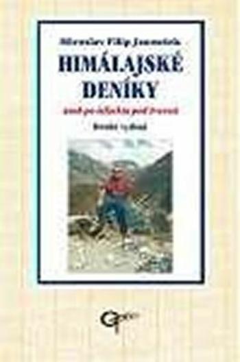 Himálajské deníky aneb po infarktu pod Everest - Janoušek Miroslav Filip