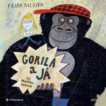 Gorila a já - Frida Nilsson - audiokniha