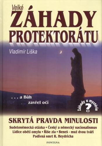 Velké záhady Protektrátu - Liška Vladimír