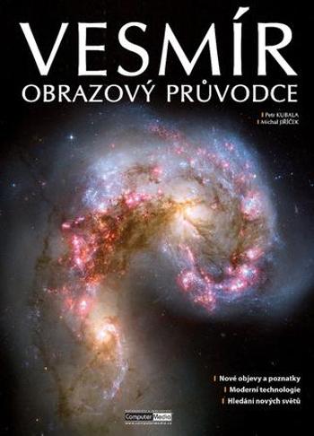 Vesmír Obrazový průvodce - Kubala Petr