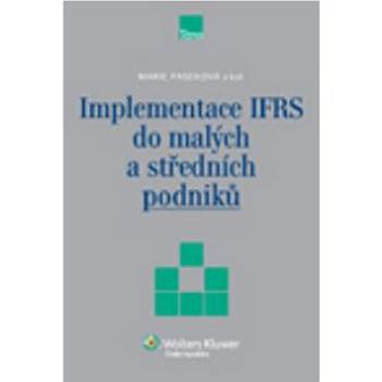 Implementace IFRS do malých a středních podniků (978-80-7357-866-4)