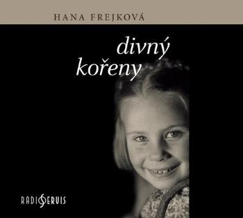 Divný kořeny - Frejková Hana