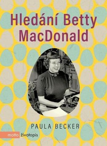 Hledání Betty MacDonald - Becker Paula