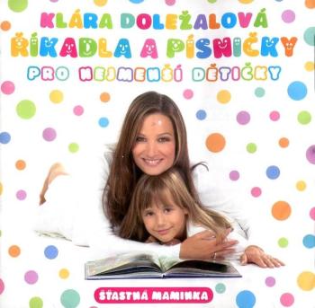 Klára Doležalová: Říkadla a písničky pro nejmenší dětičky (CD)