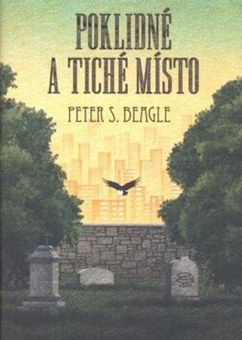 Poklidné a tiché místo - Peter S. Beagle