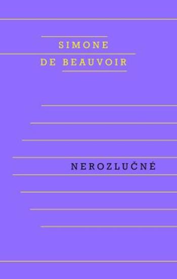 Nerozlučné - Simone de Beauvoirová