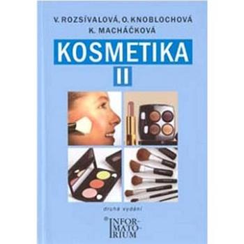 Kosmetika II pro studijní obor kosmetička (978-80-7333-083-5)