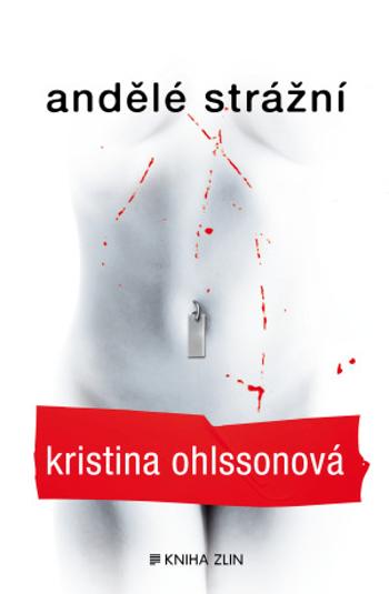 Andělé strážní - Kristina Ohlsson - e-kniha